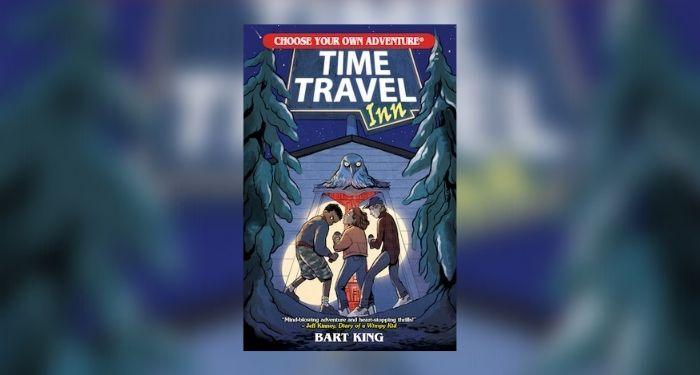Book cover of CHOOSE YOUR OWN ADVENTURE: TIME TRAVEL INN by Bart King