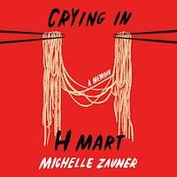 A graphic of the cover of Crying in H Mart by Michelle Zauner