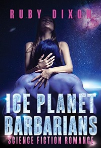 the cover of Ice Planet Barbarians by Ruby Dixon