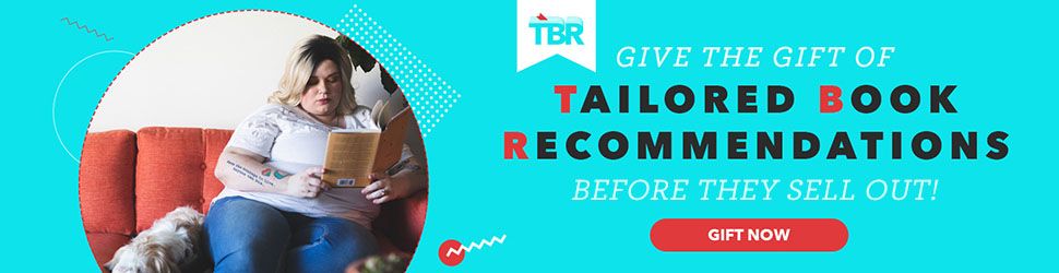 a graphic that shows a photo of a person reading and the text TBR: give the gift of Tailored Book Recommendations before they sell out!