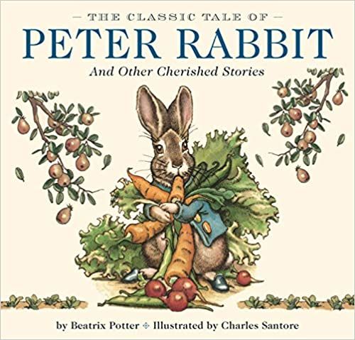 The Classic Tale of Peter Rabbit And Other Cherished Stories by Beatrix Potter