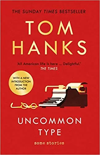 cover of Uncommon Type by Tom Hanks