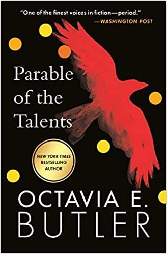 Parable of the Talents by Octavia E. Butler