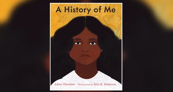 Book cover for A HISTORY OF ME by Adrea Theodore, illustrated by Erin K. Robinson