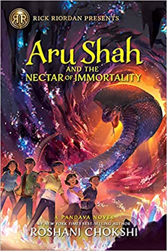 cover of Aru Shah and the Nectar of Immortality by Roshani Chokshi; featuring illustration of several Indian children fighting a giant cobra