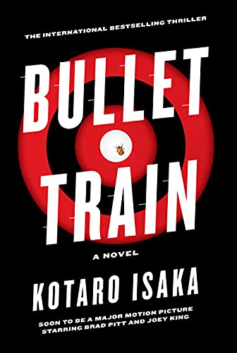 cover of Bullet Train By Kotaro Isaka, black with a red shooting target in the middle, with a bullet hole through the center
