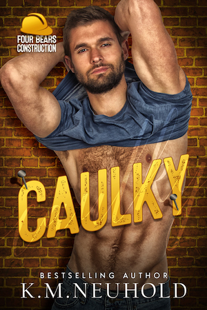 Caulky by K.M. Neuhold book cover