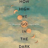 A graphic of the cover of How High We Go in the Dark