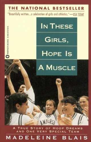 In These Girls, Hope is a Muscle by Madeleine Blais Cover