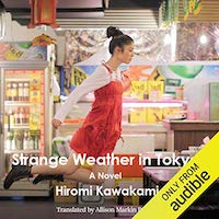 A graphic of the cover of Strange Weather in Tokyo by Hiromi Kawakami