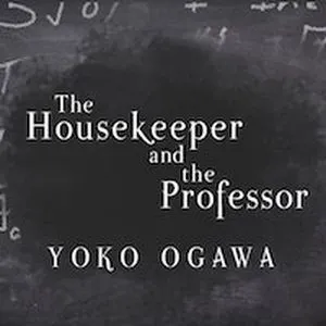 A graphic of the cover of The Housekeeper and the Professor by Yōko Ogawa