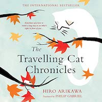A graphic of the cover of The Travelling Cat Chronicles by Hiro Arikawa