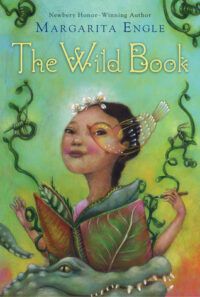 Cover of The Wild Book by Margarita Engle