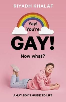 Yay! You're Gay! Now What? cover