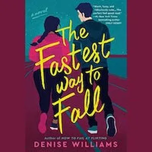 A graphic of the cover of The Fastest Way to Fall by Denise Williams
