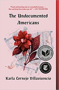 A graphic of the cover of The Undocumented Americans by Karla Cornejo Villavicencio