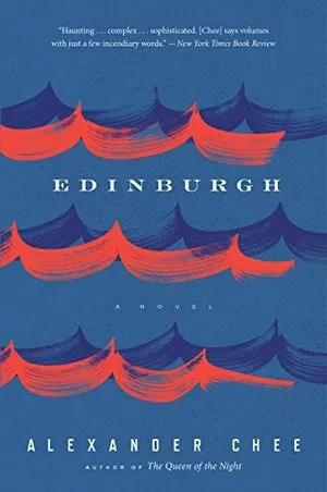 cover of Edinburgh by Alexander Chee