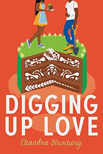 Digging Up Love by Chandra Blumberg cover