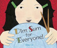 cover of Dim Sum for Everyone by Grace Lin