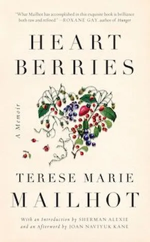 A graphic of the cover of Heart Berries by Therese Marie Mailhot