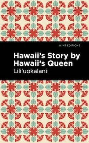 A graphic of the cover of Hawai’i's Story by Hawai’i's Queen