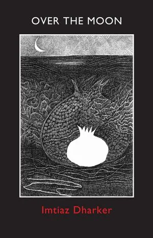 cover of Over the Moon by Imtiaz Dharker