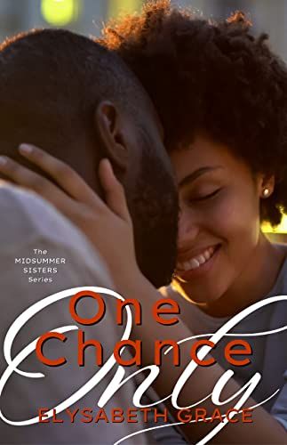 cover of One Chance Only by Elysabeth Grace