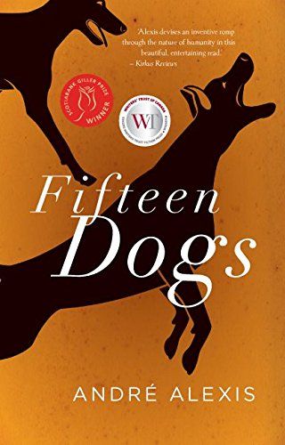 cover of Fifteen Dogs by Andre Alexis