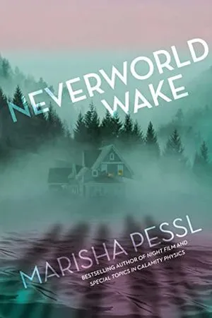 Book cover of Neverworld Wake by Marisha Pessl