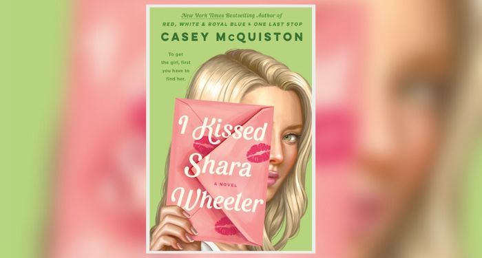 Book cover of I Kissed Shara Wheeler by Casey McQuiston