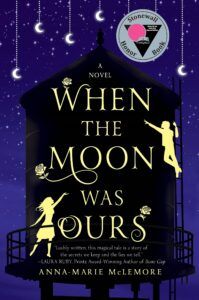 When the Moon Was Ours