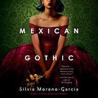 A graphic of the cover of Mexican Gothic by Silvia Moreno-Garcia