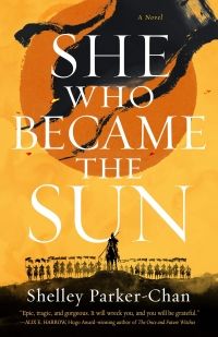 Cover of She Who Became the Sun by Shelley Parker Chan