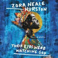 Audiobook cover of Their Eyes Were Watching God by Zora Neale Hurston