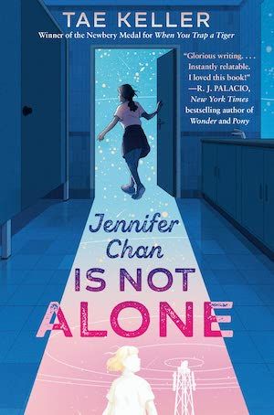 Jennifer Chan is Not Alone by Tae Keller book cover