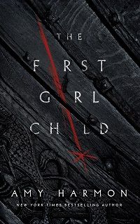 cover of The First Girl Child by Amy Harmon