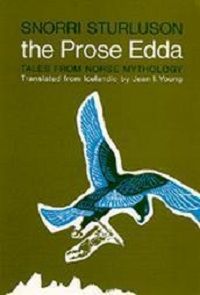cover of The Prose Edda: Tales from Norse Mythology by Snorri Sturluson, translated by Jean I. Young 
