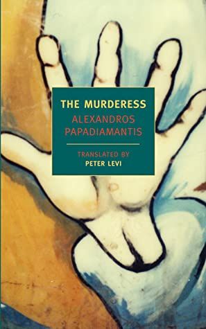 The Murderess by Papadiamantis book cover
