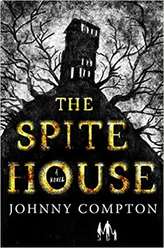 cover image of The Spite House by Johnny Compton, a paranormal horror book