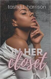 Cover of In Her Closet by Tasha L. Harrison