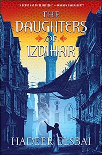 The Daughters of Izdihar by Hadeer Elsbai book cover