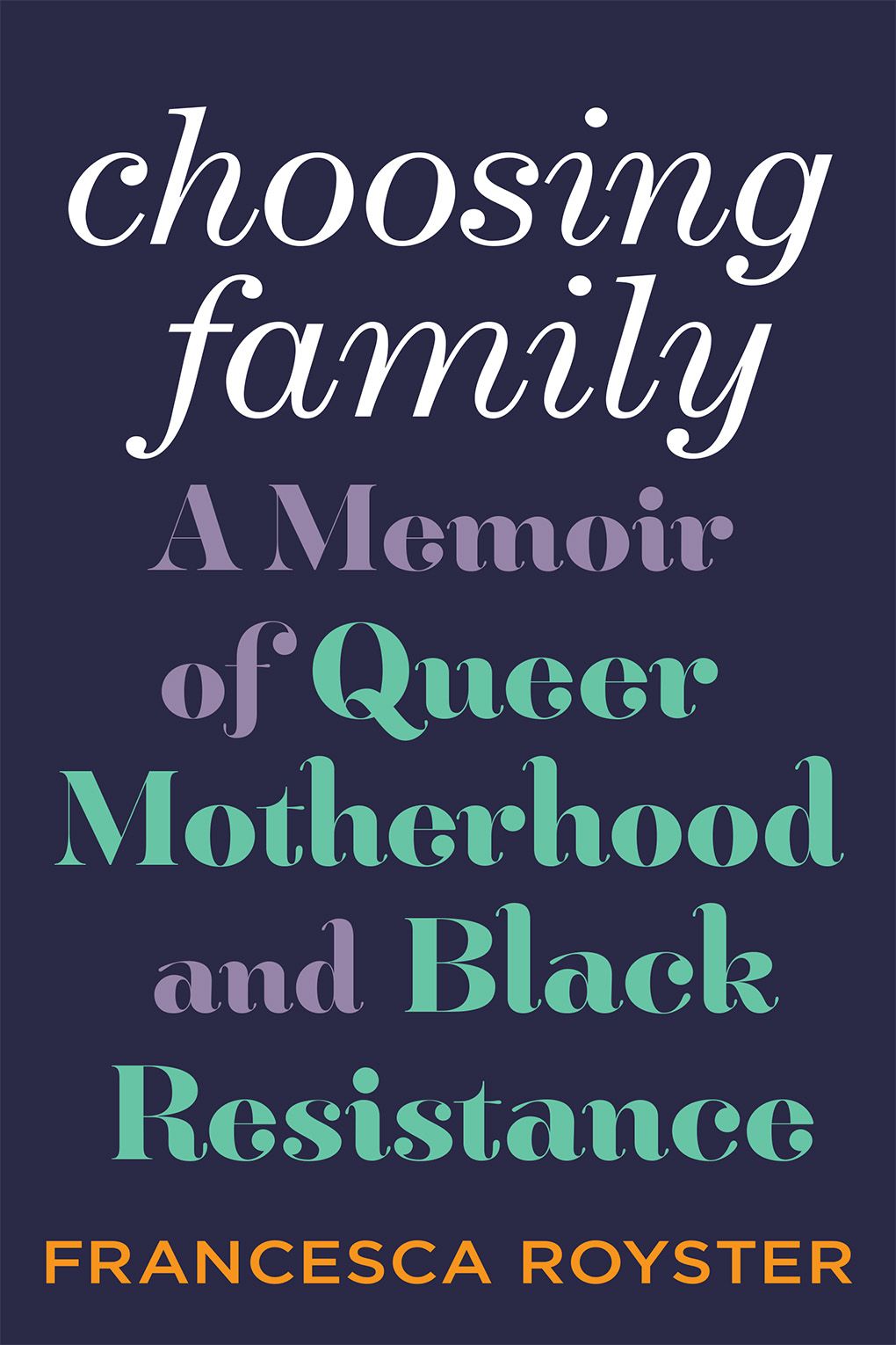 Cover of Choosing Family