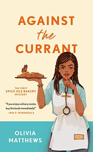 Against the Currant: A Spice Isle Bakery Mystery book cover