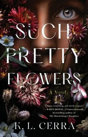 Cover of Such Pretty Flowers by K.L. Cerra