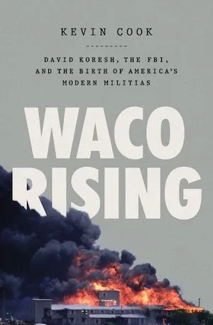 Cover of Waco Rising by David Cook