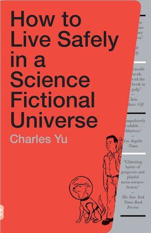 How to Live Safely in a Science Fictional Universe by Charles Yu book cover