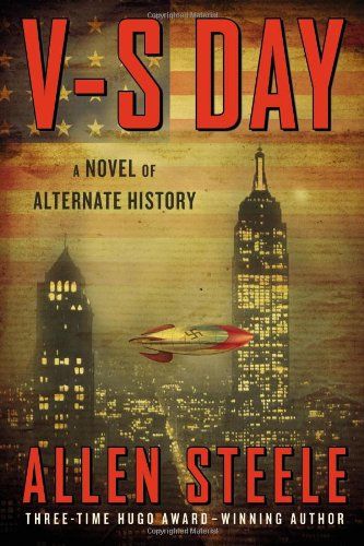 Cover of V-S Day by Allen Steele