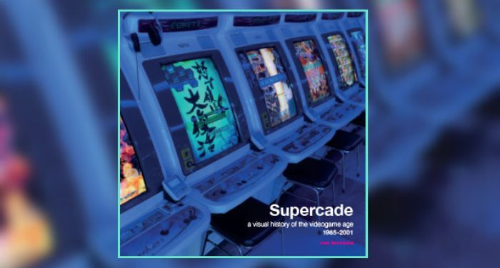 Book cover of SUPERCADE: A VISUAL HISTORY OF THE VIDEOGAME AGE 1985-2001 by Van Burnham