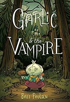 Cover of Garlic and the Vampire