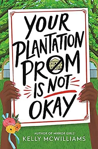 Book cover of Your Plantation Prom is Not Okay